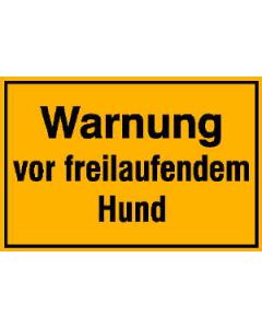 Hinweisschild "Warnung vor freilaufendem Hund"